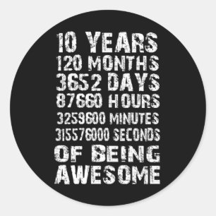 10 Jahre 120 Monate Awesome 10. Geburtstag Runder Aufkleber