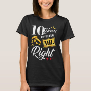 10 Jahre, als ich Mr. Right Funny Couple war, Hoch T-Shirt