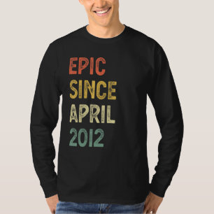 10 Jahre alt Epic Seit April 2012 10. Geburtstag B T-Shirt