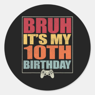 10 Jahre alt Geburtstag Gamer Boy Bruh Es ist mein Runder Aufkleber