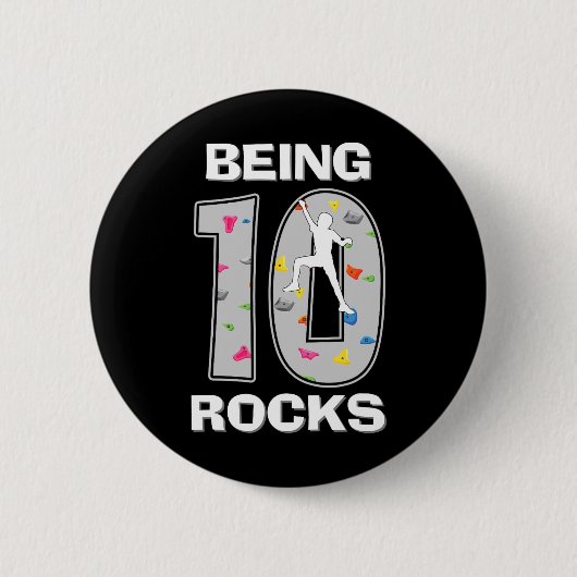 10 Jahre alt zu sein, ist großartig Boulderer 10.  Button (Vorderseite)