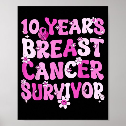 10 Jahre Brustkrebs-Überlebende Brustkrebs Poster (Vorne)