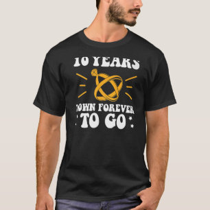 10 Jahre für immer bis zum zehnten Hochzeitstag T-Shirt