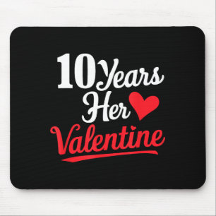 10 Jahre Ihr Valentinstag _ Jahrestag Paare Valent Mousepad
