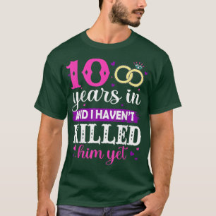 10 Jahre später, und ich habe ihn noch nicht umgeb T-Shirt