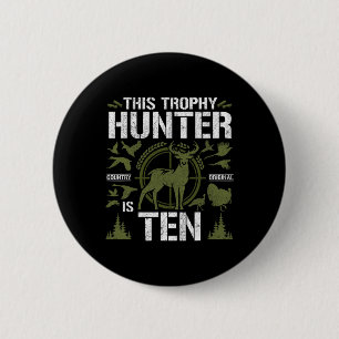 10-jährige Geburtstagsparty Hirschjäger 10 t Button