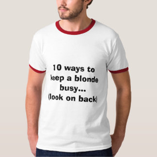 10 Möglichkeiten, ein blondes beschäftigtes zu T-Shirt