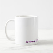 10 Sache-nur Frauen verstehen Kaffeetasse (Links)