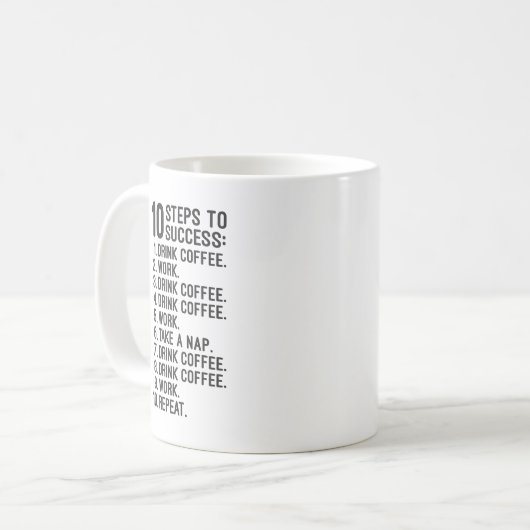 10 Schritte zum Erfolg - Kaffee, Arbeit, wieder lu Kaffeetasse (Vorderseite Links)