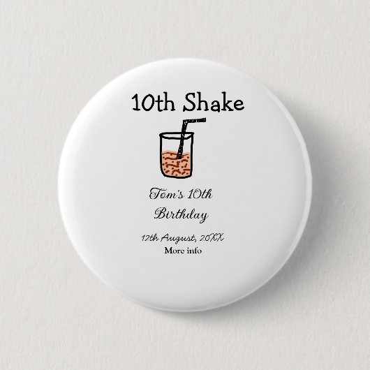 10. Shake 10. Geburtstag Milchshake-Schreiber Button (Vorderseite)