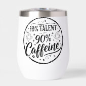 10% Talent 90% Koffein (Vorderseite)