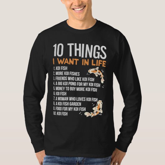 10 Things I want In Life Idea for a Koi Fish T-Shirt (Vorderseite)