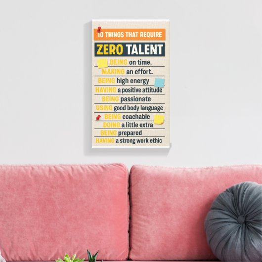 10 Things That Require Zero Talent Leinwanddruck (Insitu (Wohnzimmer))