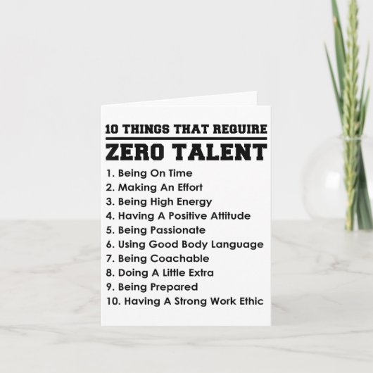 10 Things That Require Zero Talent Motivational Karte (Vorderseite)