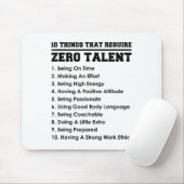10 Things That Require Zero Talent Motivational  Mousepad (Mit Mouse)