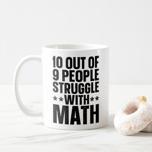 10 von 9 Menschen kämpfen mit Mathe Kaffeetasse (Mit Donut)