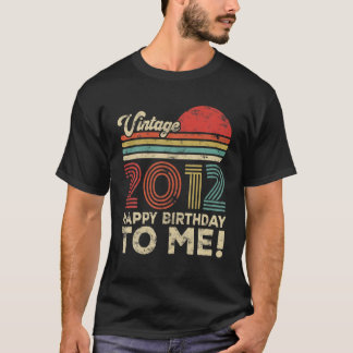 10 Year Old Vintage 2012 Happy Birthday To Me T-Shirt