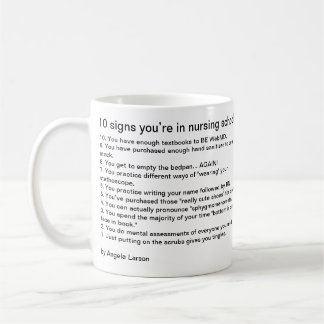 10 Zeichen sind Sie in der Krankenpflegeschule Kaffeetasse