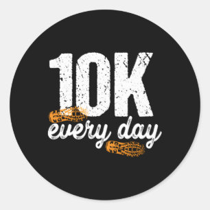 10K Jeden Tag 10000 Schritte Gesundheit Fitness Zi Runder Aufkleber
