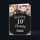 10th Birthday Watercolor Floral Flowers Black Card Karte<br><div class="desc">10th Birthday Watercolor Floral Flowers Black Card with personalized name and age. For further customization,  please click the "Customize it" button and use our design tool to modify this template.</div>