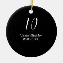10th birthday white black name date calligraphy  keramik ornament