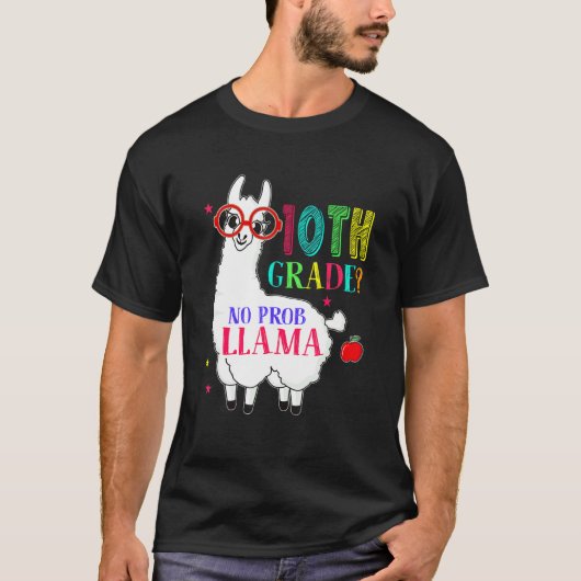 10th Grade No Prob Llama Aplaca Ten Grade Teacher T-Shirt (Vorderseite)