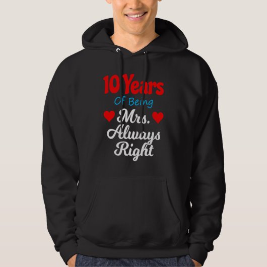 10th Wedding Anniversary for Women Her Mrs Always  Hoodie (Vorderseite)