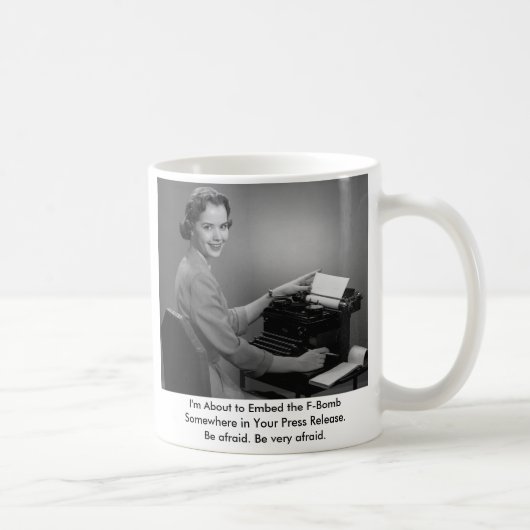 11011, bin ich im Begriff, die F-Bombe irgendwo Kaffeetasse (Rechts)