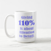 110% geben heißt auf Details achten Kaffeetasse (Links)