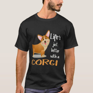 111 Leben ist einfach besser mit einem Corgi T-Shirt