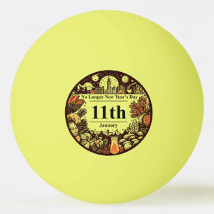 11.01. - Kein Neujahrstag mehr Tischtennisball
