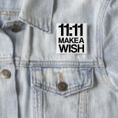 11:11 STELLEN EINEN WUNSCH-Knopf her Button (Beispiel)