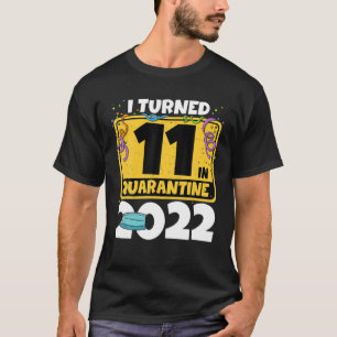 11. Geburtstag 11 im Quarantäne 2022 T-Shirt