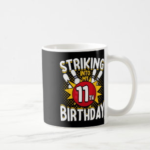 11. Geburtstag Bowling Thema Einzug in den Geburts Kaffeetasse