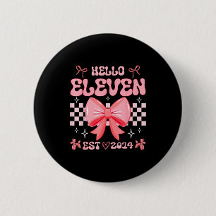 11. Geburtstag Mädchen Hallo Elf Gegründet 2014 Nk Button
