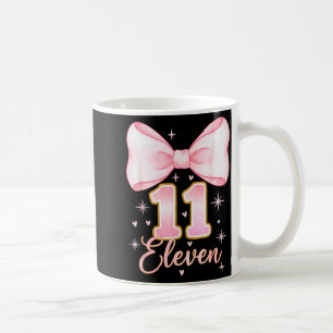 11. Geburtstag Mädchen Kokette Schleife Es ist mei Kaffeetasse