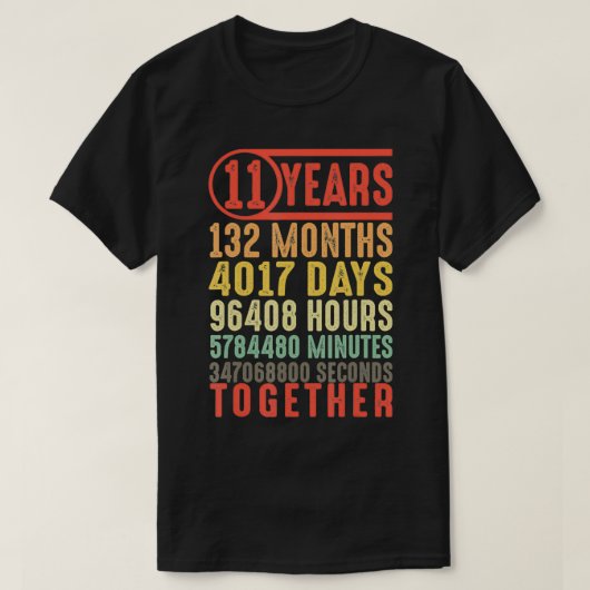 11 Jahr 11. Hochzeit Jubiläum Geschenke für Sie T-Shirt (Design vorne)