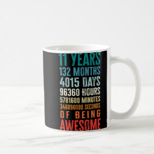11 Jahre 132 Monate Phantastisch 11. Geburtstag Kaffeetasse
