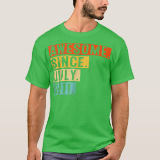 11 Jahre alter Witz Phantastisch seit Juli 2011 11 T-Shirt