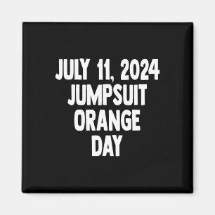 11. Juli 2024 Orange Jumpsuit Day Co Magnet