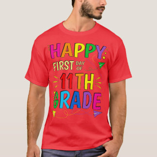 11. Klasse Elfte Happy Erster Tag der Schule T-Shirt