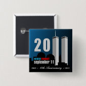11. September - 10. Jahrestag vergessen nie Button (Vorne & Hinten)