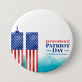 11. September Patriot Tag werden wir nie vergessen Button