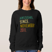 11 Years Old Awesome Since November 2011 11th Bir Sweatshirt (Vorderseite)