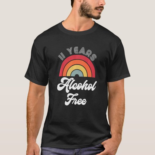 11 Years Sober Alcohol Free Sobriety Anniversary F T-Shirt (Vorderseite)