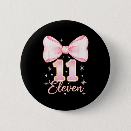 11th Birthday Girl Coquette Bow Its My Eleven Birt Button (Vorderseite)