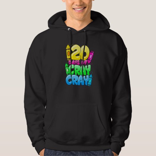 120 Days Of Cray Cray 120th Day of School Teacher Hoodie (Vorderseite)
