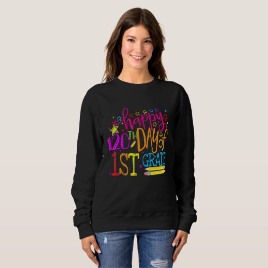 120 Days Smarter First Grade 120th Day Of School 1 Sweatshirt (Vorne ganz)