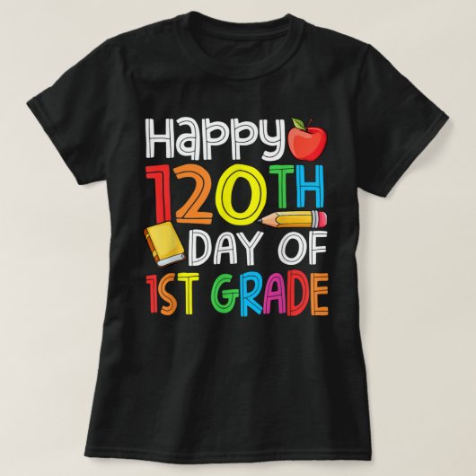 120. Schullehrertag Kinderglücke 120 Tage T-Shirt (Design vorne)