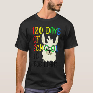 120. Schultag Nr. Prob Llama 120 Tage Scho T-Shirt